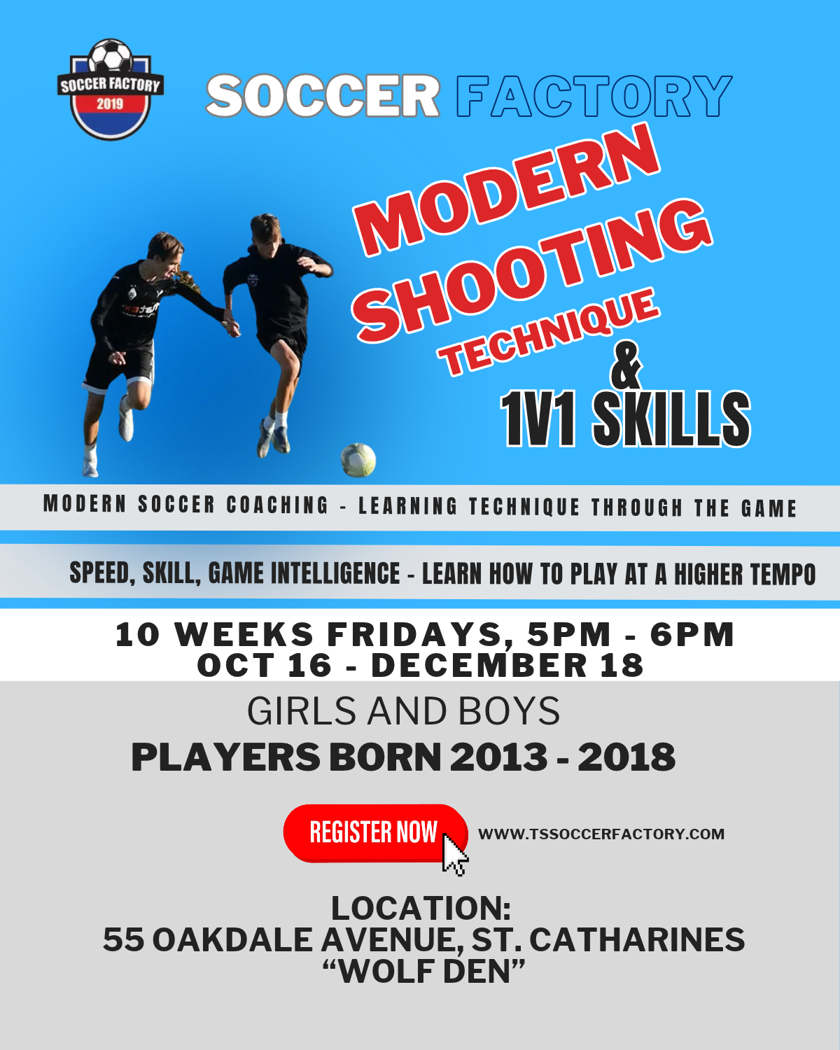 1v1 SKILLS, 10 WEEKS Players Ages 2013 - 2018